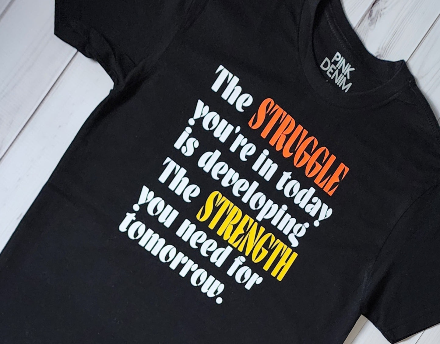 Struggle & Strength Statement Tee